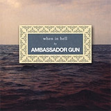 Ambassador Gun: When in Hell