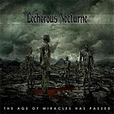 Lecherous Nocturne: The Age of Miracles Has Passed