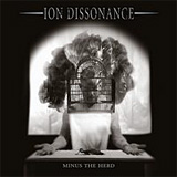 Ion Dissonance: Minus The Herd