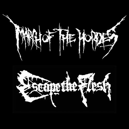 March of the Hordes / Escape the Flesh: split